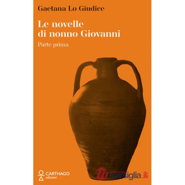 Novelle di nonno Giovanni (Le). Vol. 1