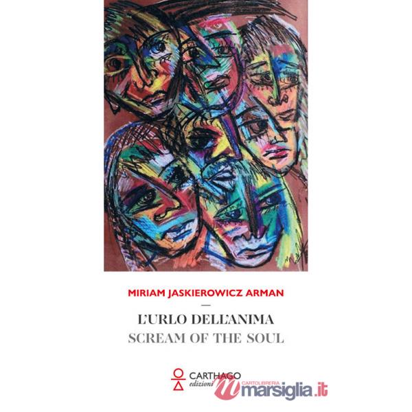 Urlo dell'anima-Scream of the soul. Ediz. bilingue (L')