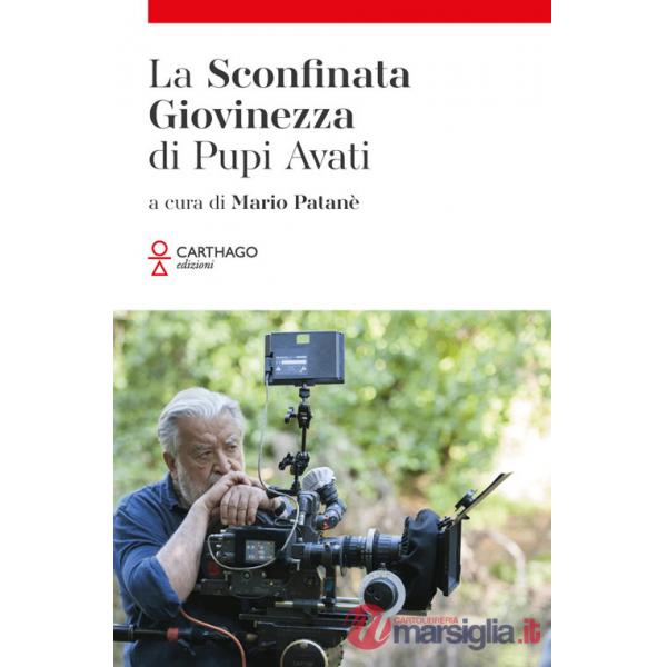 Sconfinata giovinezza di Pupi Avati (La)