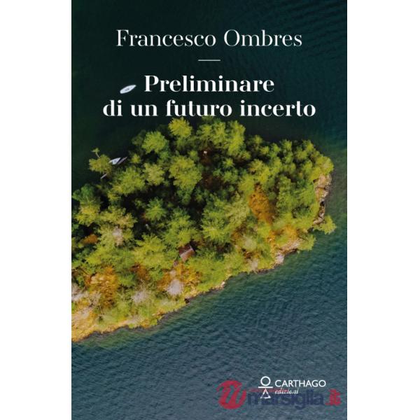 Preliminare di un futuro incerto