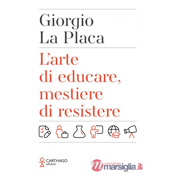 Arte di educare, mestiere di resistere (L')