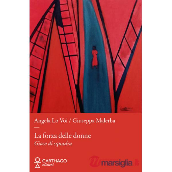 Forza delle donne. Gioco di squadra (La)