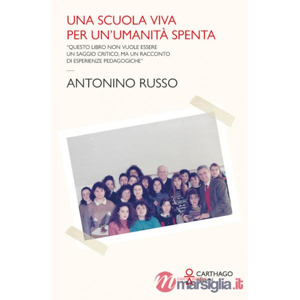 Scuola viva per un'umanità spenta (Una)