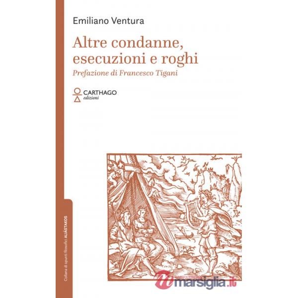 Altre condanne, esecuzioni e roghi