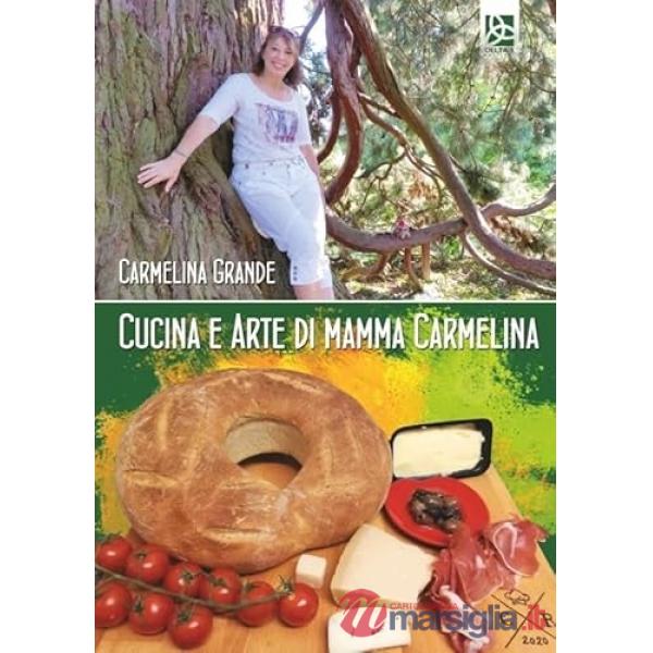 Cucina e arte di mamma Carmelina
