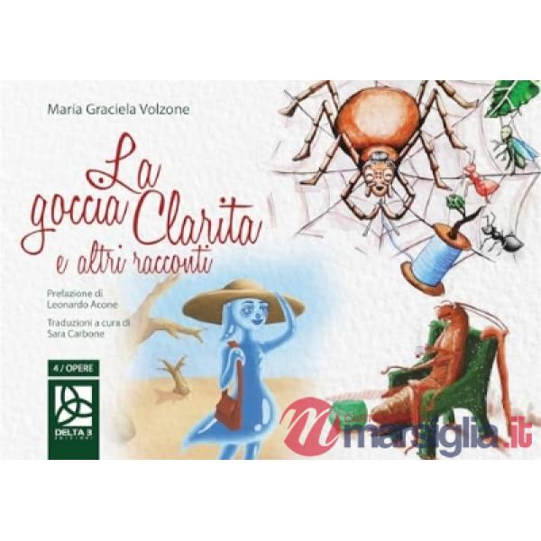Goccia Clarita e altri racconti (La)