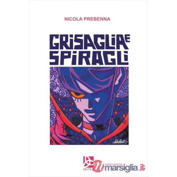 Grisaglia e spiragli