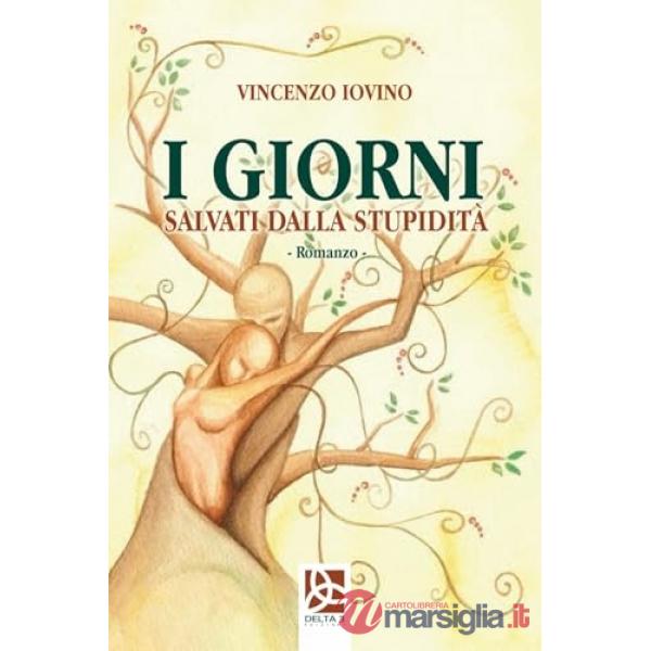 Giorni salvati dalla stupidità (I)