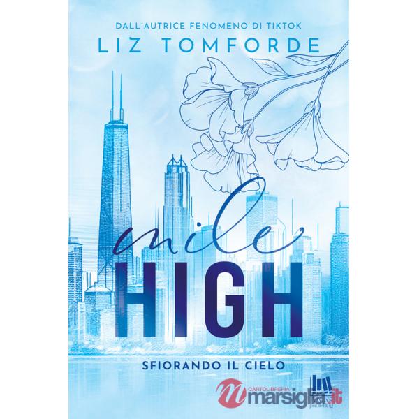 Mile high. Sfiorando il cielo