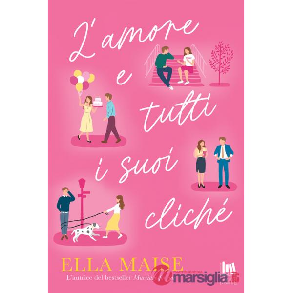 Amore e tutti i suoi cliché (L')