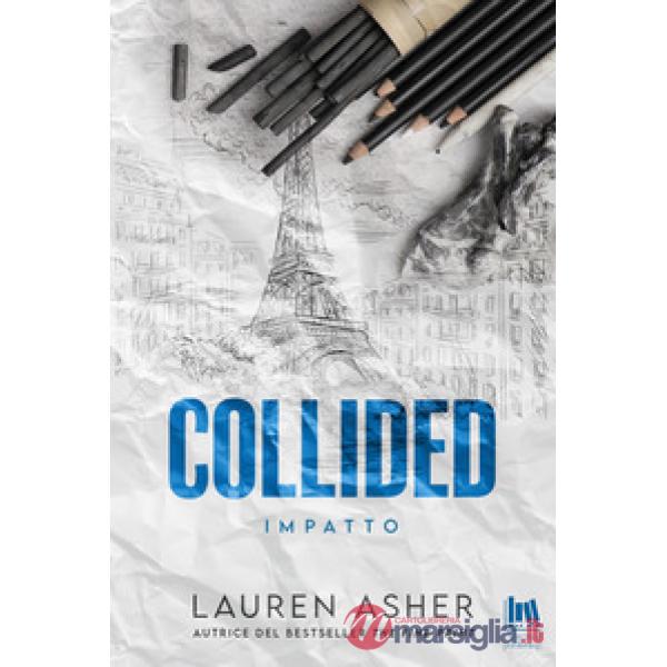 Collided. Impatto