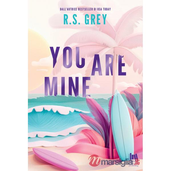 You are mine. Ediz. italiana