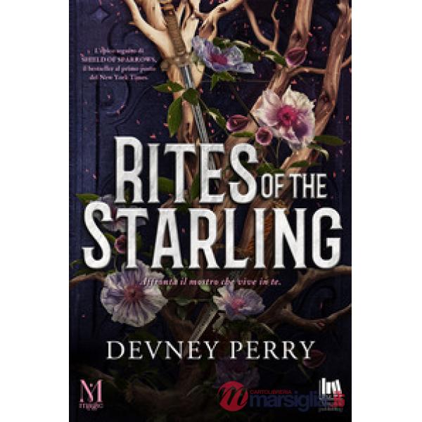 Rites of the starling. Ediz. italiana