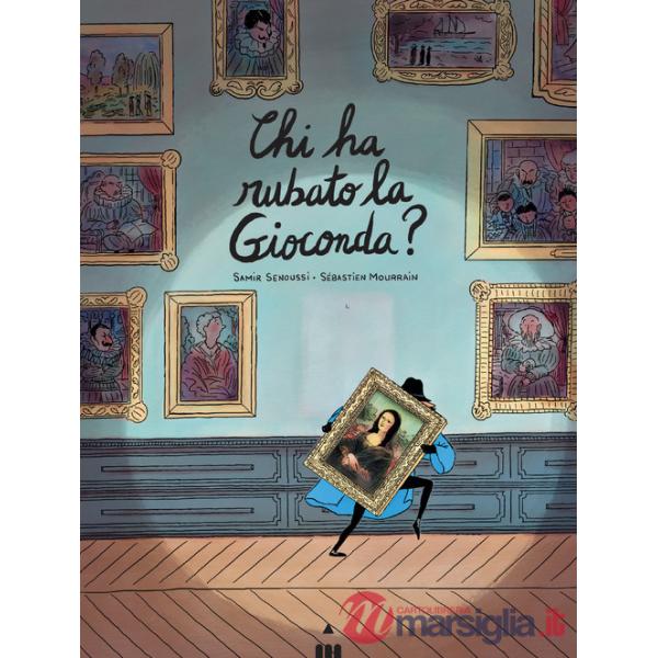 Chi ha rubato la Gioconda?