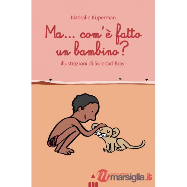 Ma come è fatto un bambino?