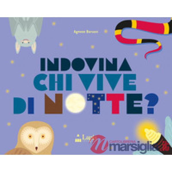 Indovina chi vive di notte? Ediz. a colori