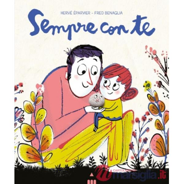 Sempre con te. Ediz. a colori