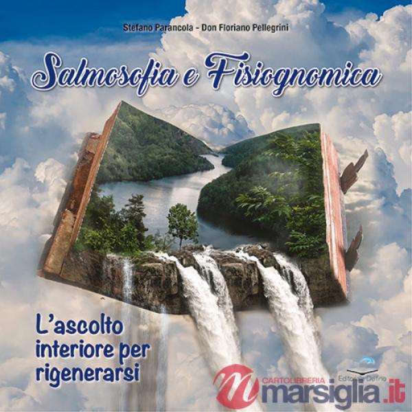 Salmosofia e fisiognomica. L'ascolto interiore per rigenerarsi