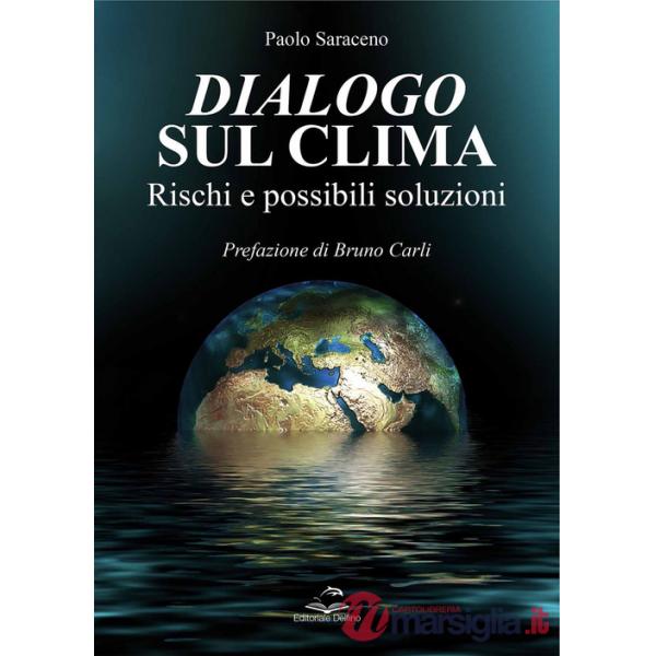 Dialogo sul clima. Rischi e possibili soluzioni