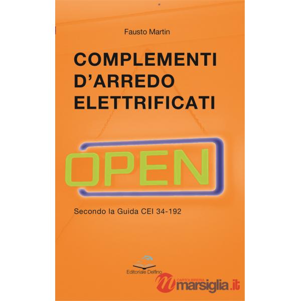 Complementi d'arredo elettrificati. Secondo la guida CEI 34-192