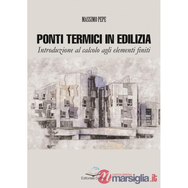 Ponti termici in edilizia. Introduzione al calcolo agli elementi finiti