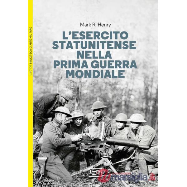 Esercito statunitense nella prima guerra mondiale (L')