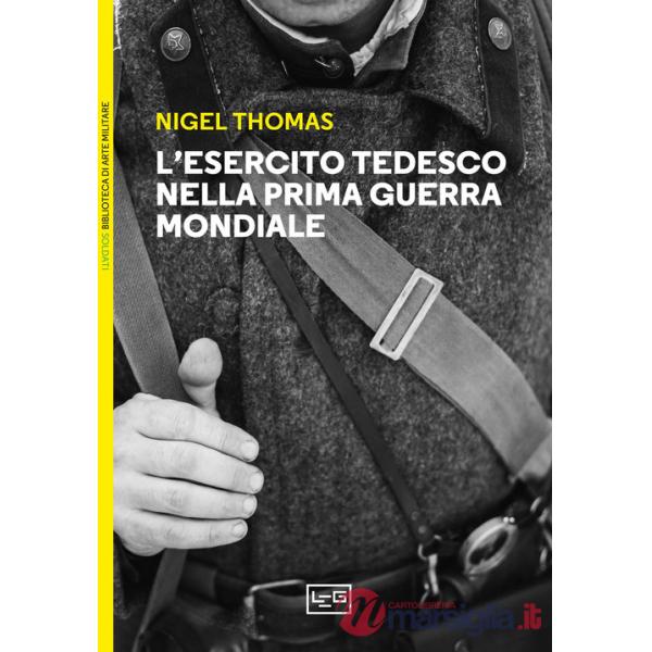 Esercito tedesco nella prima guerra mondiale 1914-1918 (L')