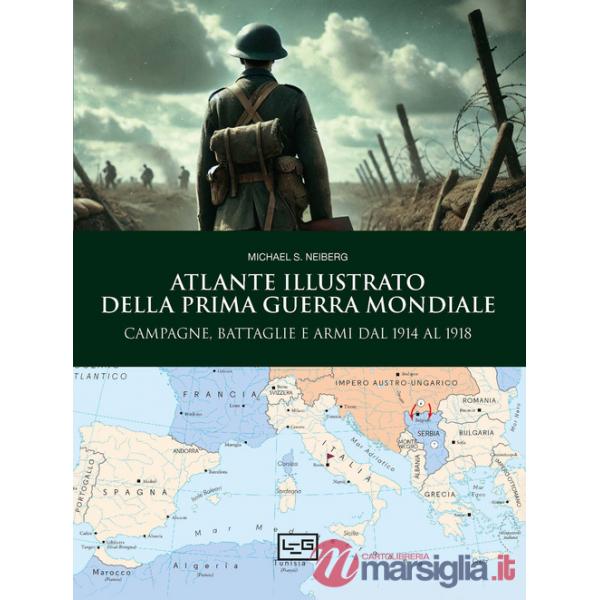 Atlante illustrato della Prima guerra mondiale