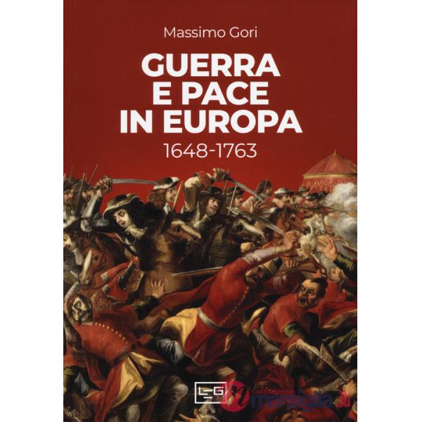 Guerra e pace in Europa 1648-1763