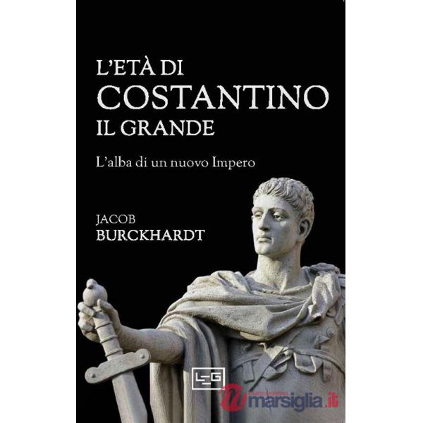 Età di Costantino il Grande (L')