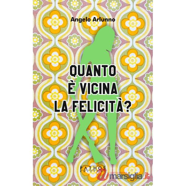 Quanto è vicina la felicità?