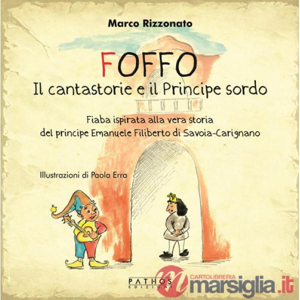 Foffo. Il cantastorie e il principe sordo