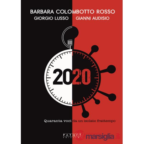 2020. Quaranta voci da un isolato frattempo