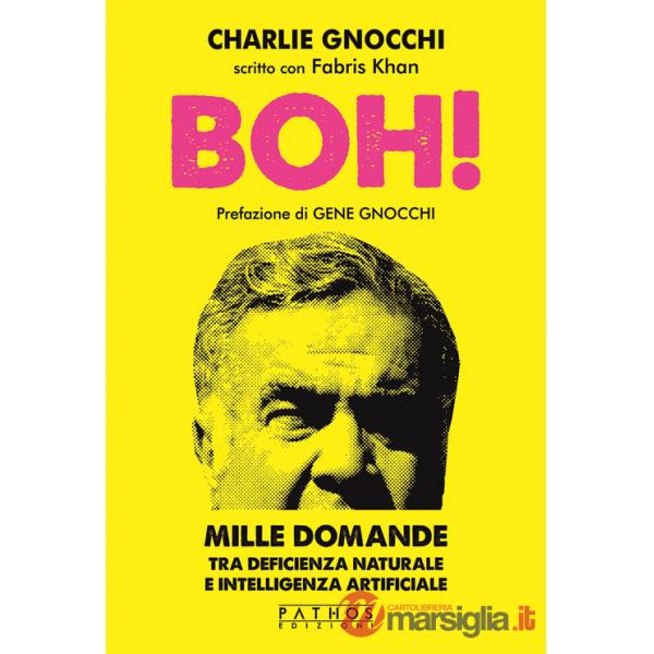 Boh! Mille domande tra deficienza naturale e intelligenza artificiale