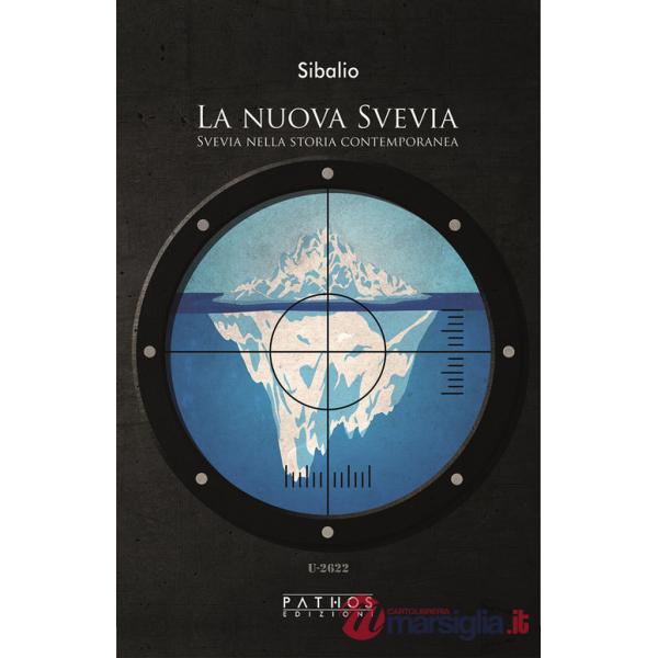 Nuova Svevia. Svevia nella storia contemporanea (La)