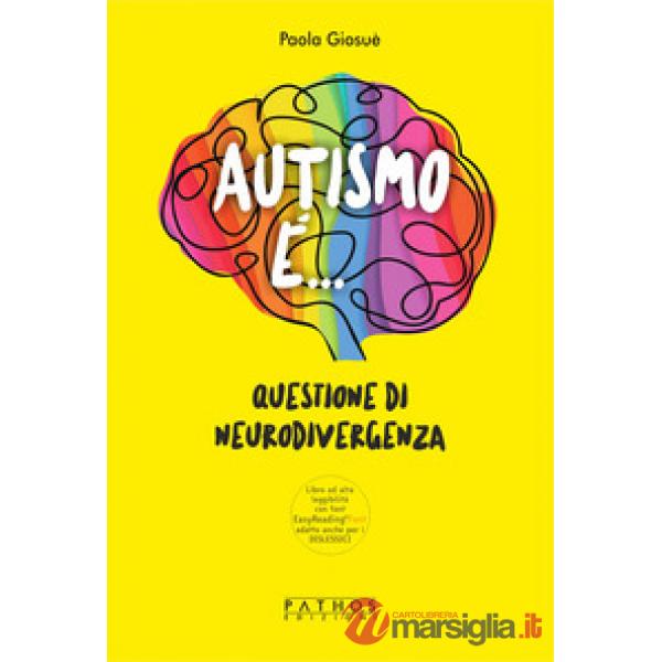 Autismo è.... Questione di neurodivergenza