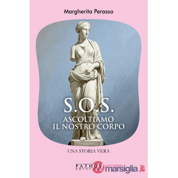 S.O.S. Ascoltiamo il nostro corpo