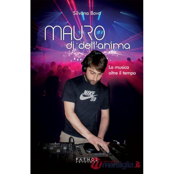 Mauro, dj dell'anima