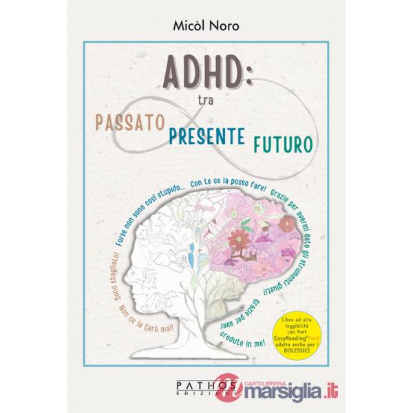Adhd tra passato presente futuro