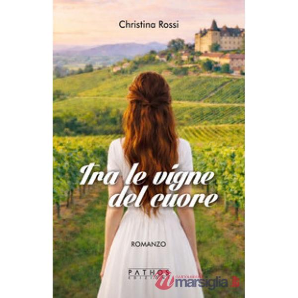Tra le vigne del cuore