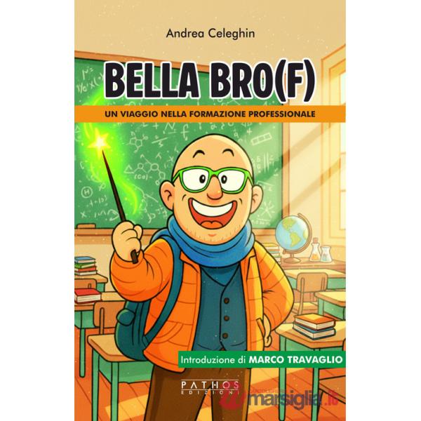 Bella Bro(f). Un viaggio nella formazione professionale