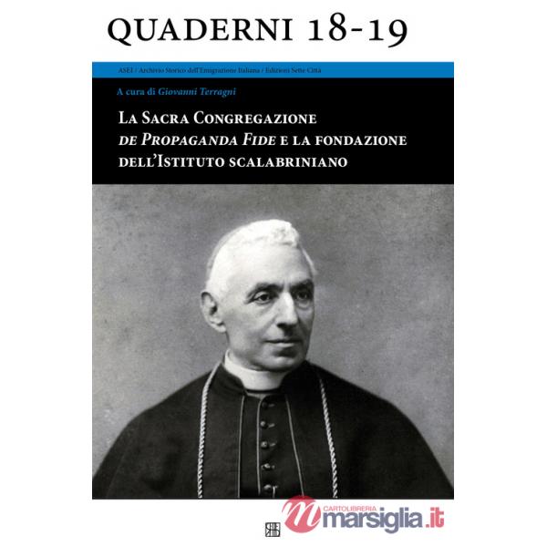 Sacra Congregazione de Propaganda Fide e la fondazione dell'Istituto scalabriniano (La)