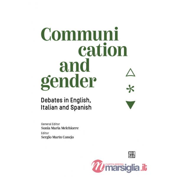 Communication and gender. Debates in English, Italian and Spanish