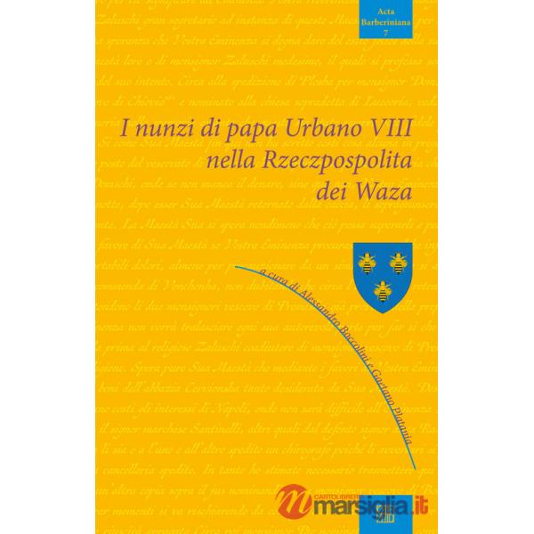 I nunzi di papa Urbano VIII nella Rzeczpospolita dei Waza