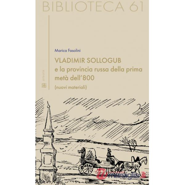 Vladimir Sollogub e la provincia russa della prima metà dell'800