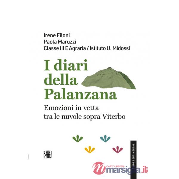 I diari della Palanzana. Emozioni in vetta tra le nuvole sopra Viterbo