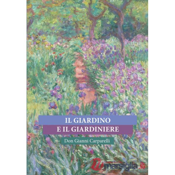Giardino e il giardiniere (Il)