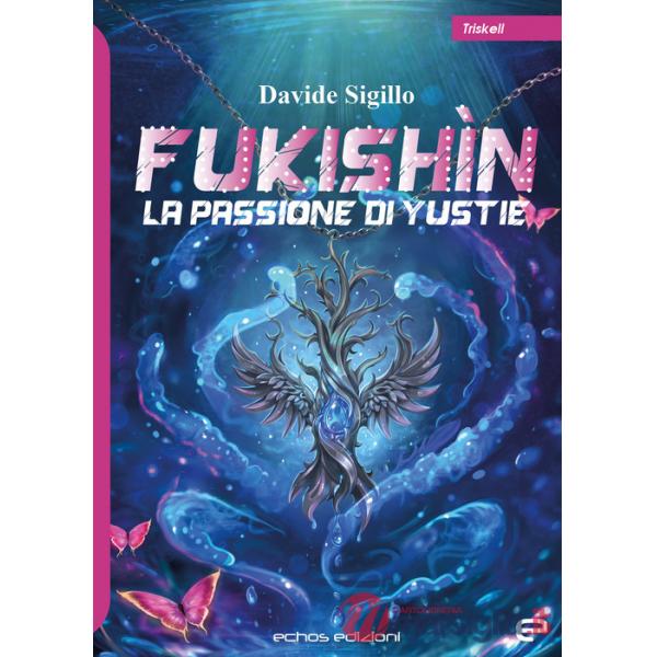 Passione di Yustie. Fukishìn (La)