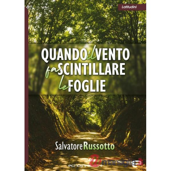 Quando il vento fa scintillare le foglie
