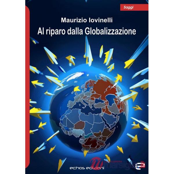 Al riparo dalla Globalizzazione